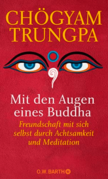 Chögyam Trungpa: Mit den Augen eines&nbsp;Buddha